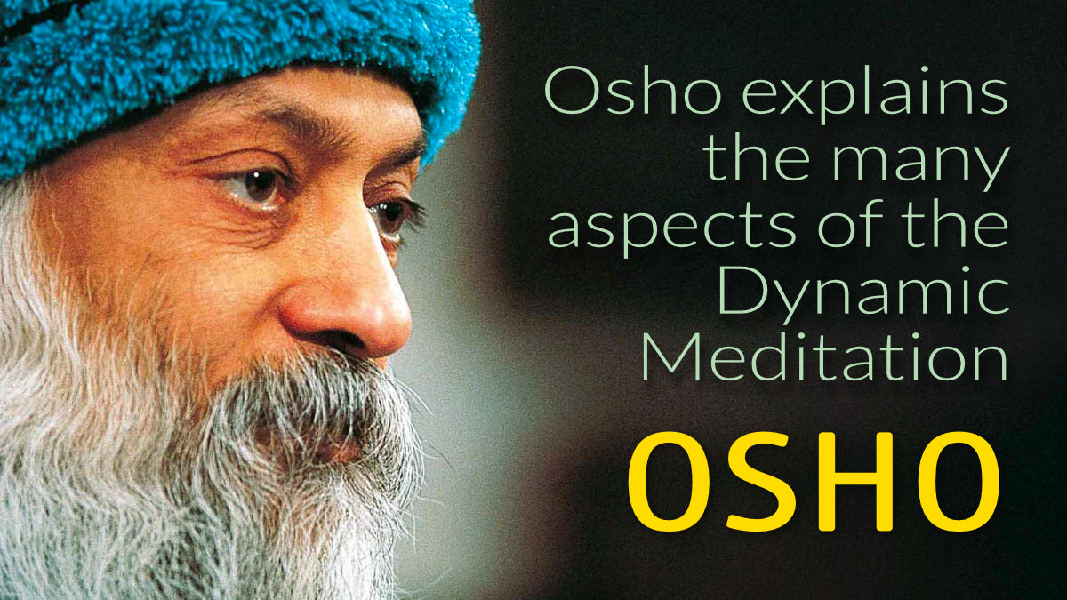 Osho: The Science of Meditation | Osho Dynamic